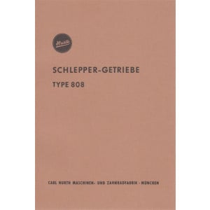 Hurth Schleppergetriebe 808, Betriebs-,Reparaturanleitung und Ersatzteilkatalog