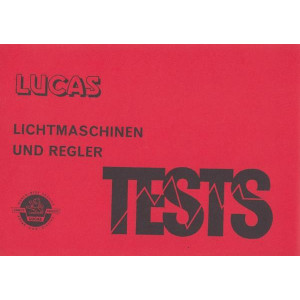 Lucas Lichtmaschinen und Regler, Tests