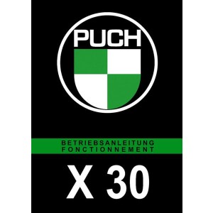 Puch X 30 Betriebsanleitung, Fonctionnement