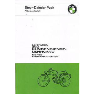 Puch Leitfaden zum Kundendienstlehrgang 1967 Reparaturanleitung