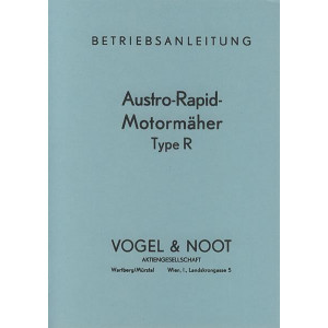 Vogel & Noot Austro Rapid Motormäher, Typ R, Betriebsanleitung