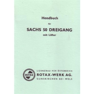 Sachs 50/3, (Lizenz Rotax) Dreigang-Motor mit Pedalen und Lüfter, handgeschaltet, Betriebsanleitung
