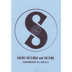 Sachs 50/3 ML und 50 MLK, gebläsegekühlt, Pedalen oder Kickstarter, Betriebsanleitung Nr. 318.2/5