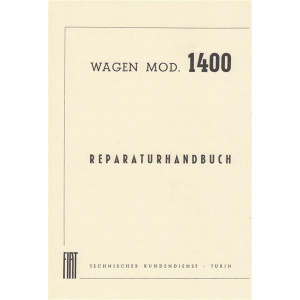 Fiat 1400 Limousine und Cabriolet Reparaturhandbuch