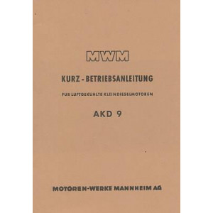 MWM Kleindieselmotor AKD 9, luftgekühlt, Kurz-Betriebsanleitung