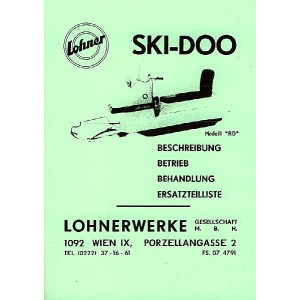 Lohner Ski-Doo Motorschlitten, Modell RD, Beschreibung, Betrieb, Behandlung, Ersatzteilliste
