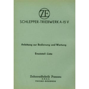 ZF A-15 V, Betriebsanleitung, Reparaturanleitung, Ersatzteilkatalog