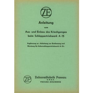 ZF A-15 Aus- und Einbau des Kriechganges beim Schleppertriebwerk