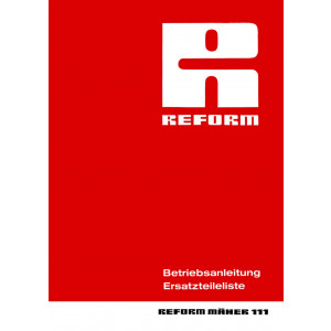 Reform RM 111 Betriebsanleitung und Ersatzteilliste