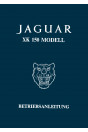 Jaguar XK 150 und S-Modelle Coupé und Cabrio Betriebsanleitung