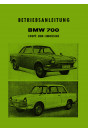 BMW 700 Coupé und Limousine Betriebsanleitung