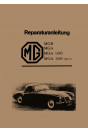 MG A 1600 1600 MK 2 und MG B Reparaturanleitung