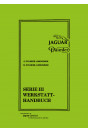 Jaguar Daimler Serie III 6- und 12-Zylinder Werkstatthandbuch