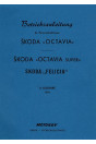 Skoda Octavia/ Octavia Super und Felicia Betriebsanleitung