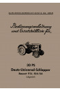 Deutz F2L514/54 - 30 PS Universal-Schlepper Betriebsanleitung und Ersatzteilkatalog