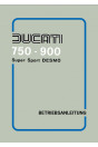 Ducati 750 und 900 Super Sport Desmo Bedienungsanleitung