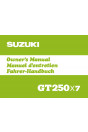 Suzuki GT 250 X7 Fahrer-Handbuch