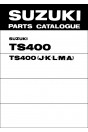 Suzuki TS400 Parts Catalogue