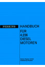 Perkins 4.236 Diesel-Motoren, Betriebsanleitung und Ersatzteilliste