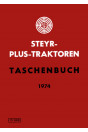 Steyr Plus-Serie Traktoren Werkstattdaten - Ausgabe 1974