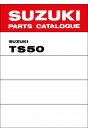 Suzuki TS50 Parts Catalogue