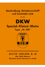 DKW Spezial-Kleinst-Motor KL 100 mit Strom-Generator, Betriebsanleitung und Ersatzteilkatalog