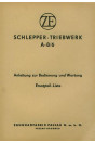 ZF A-8/6 Schleppertriebwerk Betriebsanleitung, Reparaturanleitung, Ersatzteilkatalog