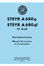 Steyr A 680g und Steyr A 680gl, Betriebsanleitung / Manuel de service et d´entretien